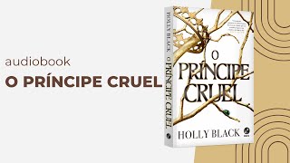 Audiobook O Príncipe cruel  Narração humana  livro completo [upl. by Sanborn]