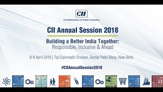 Live Webcast of CII Annual Session 2018 [upl. by Zakaria]