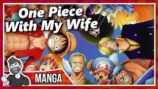 One Piece I Got My Wife To Watch 400 Episodes [upl. by Hagi]