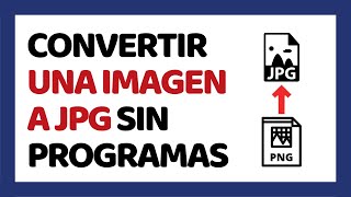 Cómo Convertir una Imagen a JPG Sin Programas [upl. by Gavriella]