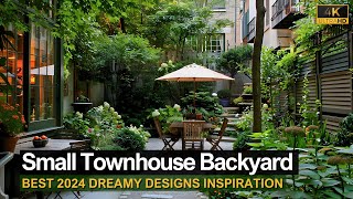 Dreamy Small Townhouse Backyard Ideas You Need to Try Best 2024 Designs Inspiration [upl. by Ashien382]