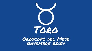 Oroscopo Toro Novembre 2024 [upl. by Annaicul703]