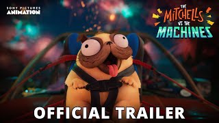 The Mitchells vs The Machines  Official Trailer  Sony Animation [upl. by Beichner498]