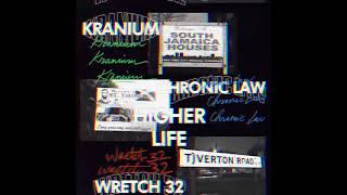 Kranium quotHigher Lifequot UK Remix ft Chronic Law amp Wretch 32 Official Audio [upl. by Haron]