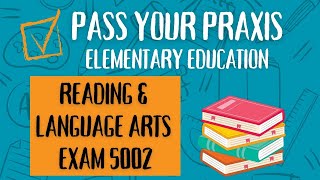 Pass the Praxis Elementary Reading amp Language Arts Exam 5002 A Comprehensive Study Guide [upl. by Beeck]