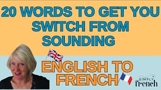 20 words to get you switch from sounding English to French [upl. by Riorsson]