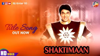 Shaktimaan Title Song Version 2  Bj Bhai  Mukesh Khanna [upl. by Danzig]