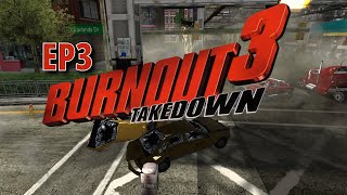 Burnout 3 Takedown 2004 EP3  Gameplay amp Walkthrough 1080p60fps PC [upl. by Eerat]