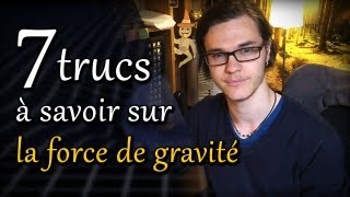 CHRIS  7 Trucs à Savoir sur la Force de Gravité [upl. by Zildjian774]