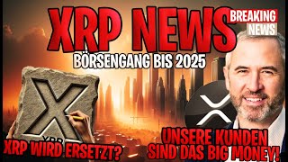 ❗️ XRP Ripple NEWS ❗️Wird XRP ersetzt❓ Ripple CEO enthüllt Unsere Kunden sind das Big Money 💰 [upl. by Natasha]