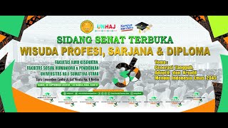 WISUDA KE 36 PROFESI SARJANA amp DIPLOMA UNIVERSITAS HAJI SUMATERA UTARA [upl. by Namilus580]