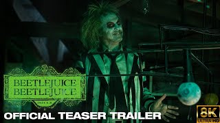 BEETLEJUICE BEETLEJUICE 2024 Trailer 8K UHDDTS 51  Encoded Trailers  Warner Bros Pictures [upl. by Anitroc301]