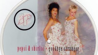 PEPSI amp SHIRLIE  GOODBYE STRANGER  POP STAND VIDEO REMIX  Wav Remaster [upl. by Ahseiat]