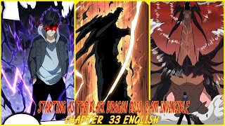 STARTING AS THE BLACK DRAGON BOSS I AM INVINCIBLE CHAPTER 33 ENGLISH [upl. by Sethi]