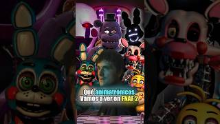 ANIMATRÓNICOS CONFIRMADOS en FNAF 2 fnaf freddyfazbear fivenightsatfreddys [upl. by Rafaelita]