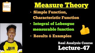 Integral of Measurable Functions Simple functions Measure Theory Unt7Lec47learn MATHEMATICS [upl. by Nielsen891]