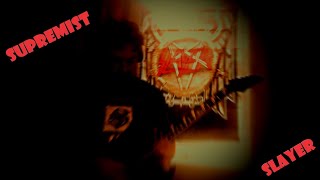 Supremist  Slayer Guitar Cover [upl. by Crellen]