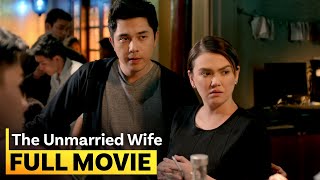 ‘The Unmarried Wife’ FULL MOVIE  Angelica Panganiban Dingdong Dantes [upl. by Ameen]