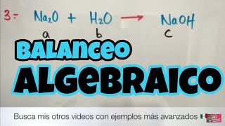 Balanceo por Método Algebraico Parte 1 [upl. by Imoian200]