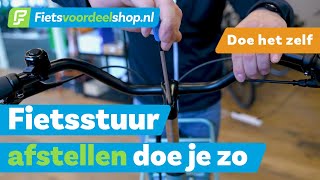 Fietsstuur afstellen is belangrijk Zo doe je dit  Fietsvoordeelshopnl Doe Het Zelf [upl. by Hayyim]