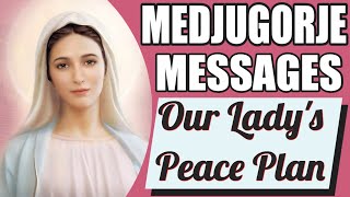 Our Lady of Medjugorjes Peace Plan [upl. by Zingale]