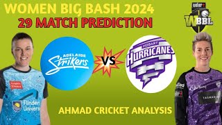 WBBL2024ADELAIDE STRIKERS VS HOBART HURRICANESMATCH PREDICTIONDREAM 11 [upl. by Ainekahs]