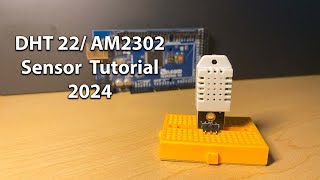 DHT22 AM2302 Temperature Sensor Tutorial [upl. by Sunev]