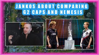 Jankos About Comparing G2 CAPS and NEMESIS 🤔 [upl. by Assennev470]