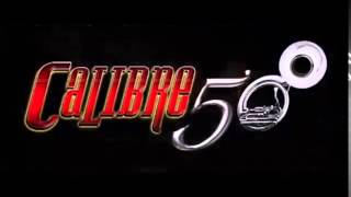 Calibre 50 Colmillo Norteño Bailame [upl. by Lefty]