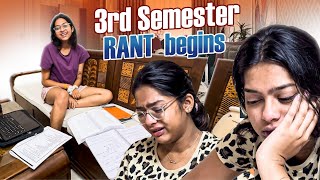 3rd SEMESTER RANT BEGINS 🤡⭐️ RANT SEASON IS BACK 🙂  sneholic rant [upl. by Dita16]