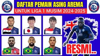 DAFTAR PEMAIN ASING AREMA FC MUSIM 20242025  AREMA HARI INI  PEMAIN BARU AREMA 202425 [upl. by Nylcsoj897]