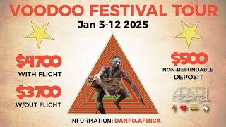 Join Us For The 2025 Voodoo Festival Tour In Ouidah Benin Jan 312 Visit DanfoAfrica [upl. by Adnawak]