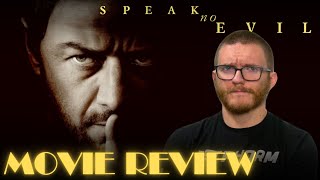 SPEAK NO EVIL is a MIXED bag  Movie Review [upl. by Epp]