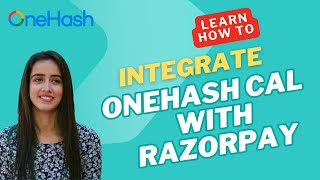 How to Integrate Razorpay with OneHash CAL for Effortless Payments StepbyStep Tutorial [upl. by December741]