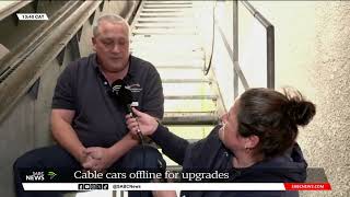 Table Mountains cable cars offline for upgrades Mariska Botha updates [upl. by Vassar374]