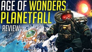 Age Of Wonders Planetfall is Great  Gameplay amp Features Review [upl. by Ehud233]