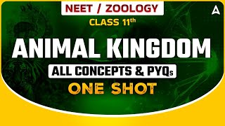 ANIMAL KINGDOM IN ONE SHOT  ALL CONCEPTs amp PYQs  NEET ZOOLOGY ONE SHOT  ZOOLOGY SANKALP BHARAT [upl. by Hameean]