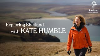 Exploring Shetland with Kate Humble [upl. by Zenas76]