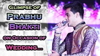 Highlights Of Prabhu Bhakti On Occasion of Wedding [upl. by Heddi]