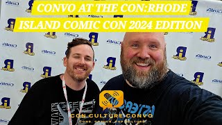 Convo At The Con Rhode Island Comic Con 2024 Edition [upl. by Blanchette]