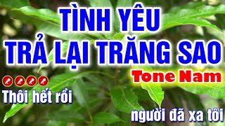 Tình Yêu Trả Lại Trăng Sao Karaoke Nhạc Sống Tone Nam  Am   Tình Trần Organ [upl. by Ahseei]