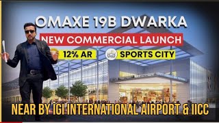 Omaxe Dwarka Sector 19B  Pre Launch Commercial Retail Mall Near by IGI Airport amp IICC Delhi Dwarka [upl. by Lindbom]