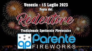 VENEZIA  Festa del REDENTORE 2023  PARENTE FIREWORKS Night Show [upl. by Justinn709]