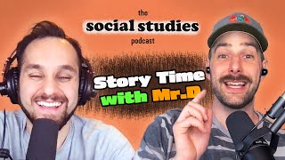 Story Time with Mr D  Social Studies Podcast [upl. by Haerb]