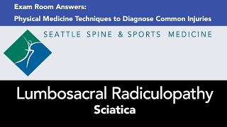 Module 9  Lumbosacral Radiculopathy Sciatica — Exam Room Answers [upl. by Julienne]