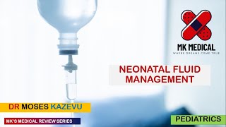 Neonatal Fluid management [upl. by Laiceps]