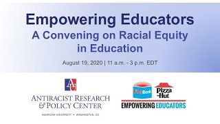 Empowering Educators  A Convening on Racial Equity in Education [upl. by Acinimod]