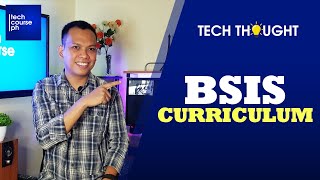 BSIS Curriculum  Tech Thought [upl. by Dawkins]