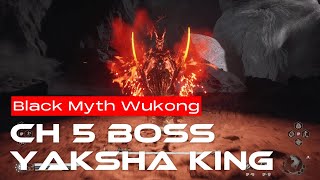 Blackmyth Wukong  Chapter 5 boss fight  Yaksha King [upl. by Tacye303]