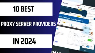 10 Best Proxy Server Providers in 2024 Free amp Paid [upl. by Hanavas858]